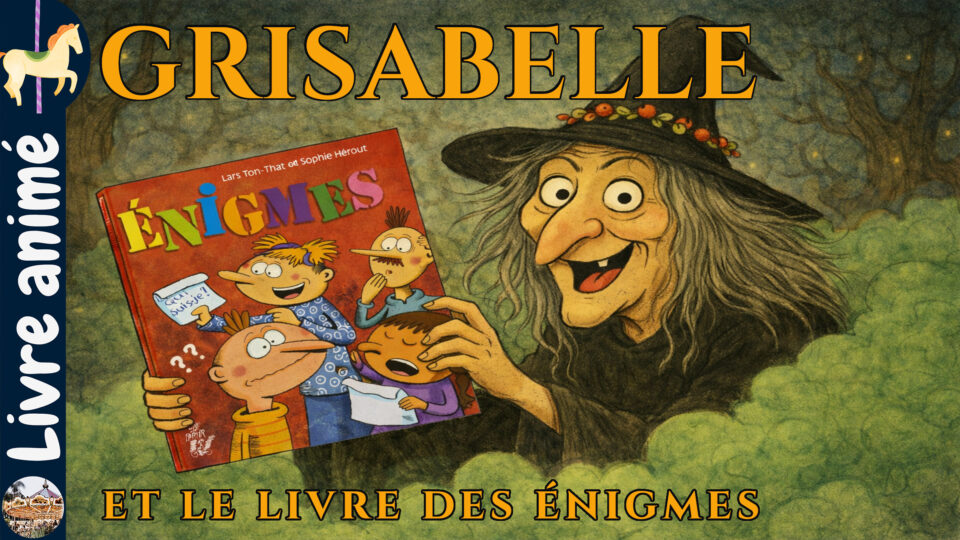 Grisabelle et le livre des énigmes