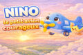 NINO, LE PETIT AVION COURAGEUX ✈️🌈